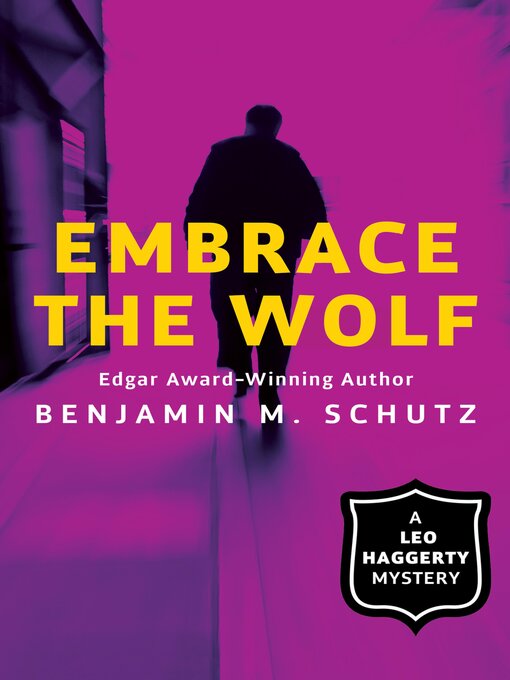Title details for Embrace the Wolf by Benjamin M. Schutz - Available